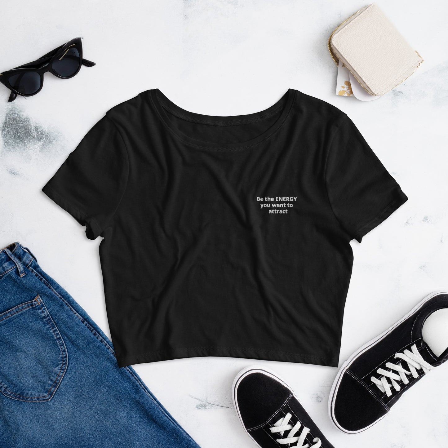 Be the energy you want to attract Women’s Crop Tee